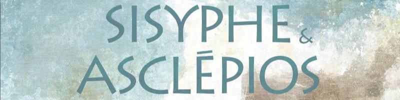Sisyphe & Asclépios