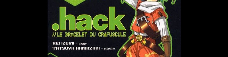 .hack//Le Bracelet du Crépuscule