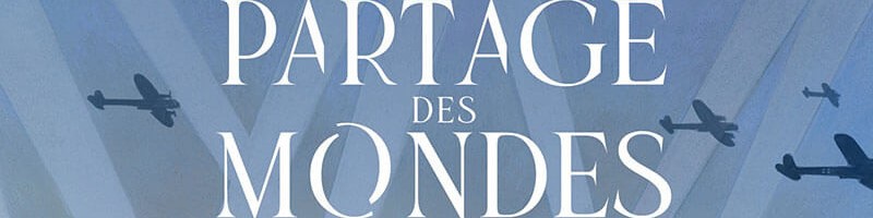 Le partage des mondes