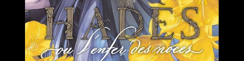 Hadès, ou l’enfer des noces